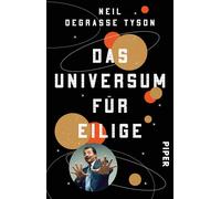 Neil deGrasse T Das Universum für Eilige: Astrophysik einfach erklär (Paperback)