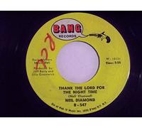 Neil Diamond 45 RPM Thank The Lord For The Night Time / The Long Way Home