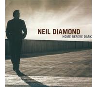 NEIL DIAMOND - HOME BEFORE DARK CD NEW