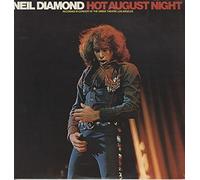 Neil Diamond - Hot August Night