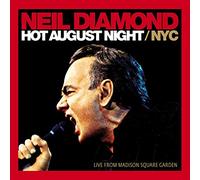 Neil Diamond Hot August Night NYC: Live from Madison Square Garden (Vinyl)
