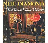 Neil Diamond - If You Know What I Mean / Street Life [7" Vinyl]