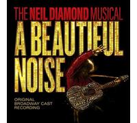 Neil Diamond Musical - A Beautiful Noise The Neil Diamond Musical [New CD]