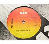 Neil Diamond - NEIL DIAMOND - IF YOU KNOW WHAT I MEAN - 7 inch vinyl / 45