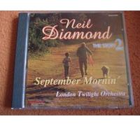 Neil Diamond - September mornin'-The Neil Diamond story 2 played by London Twilight Orchestra