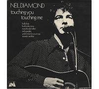 Neil Diamond - Touching You, Touching Me