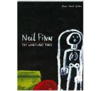Neil Finn: Try Whistling This (Piano Vocal Guitar)