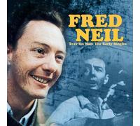Neil, Fred - Trav'lin Man - The Early Singles
