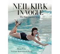 Neil Kirk in Vogue : The Supermodel Years