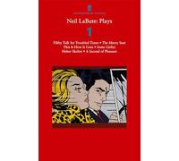Neil LaBute: Plays 1: Filthy Talk for Troubled Times; The Mercy Seat; Some Girl(s); This Is How It Goes; Helter Skelter; A Second of Pleasure