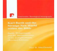 Neil MacDonald Karl Barth & the Strange New World Within the Bible : Barth Neil MacDonald Multicolor