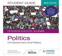 Neil McNaughton Pearson Edexcel A-level Politics Student Guide 1: UK Government Neil McNaughton Multicolor
