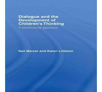 Neil Mercer Dialogue & the Development of Children's Thinking: A Neil Mercer Multicolor