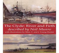 Neil Munro The Clyde: River & Firth Paperback Book Neil Munro Multicolor