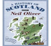 Neil Oliver A History Of Scotland Paperback Book Neil Oliver Multicolor