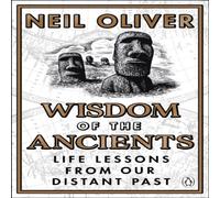Neil Oliver Wisdom of the Ancients Paperback Book Neil Oliver Multicolor