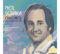 Neil Sedaka - Oh! Carol & Other Big Hits