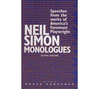 Neil Simon Monologues: Speeches from the Works of America's Foremost Playwright