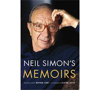Neil Simon's Memoirs: Rewrites and the Play Goes On