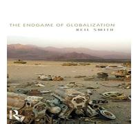 Neil Smith The Endgame of Globalization Hardcover Book Neil Smith Multicolor