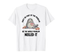 Neil the Seal be the Whole Problem Neiled it Funny T-Shirt