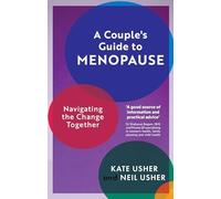 Neil Usher - A Couple's Guide to Menopause Navigating the Change - Q245z