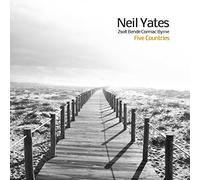 Neil Yates, Zsolt Bende & Cormac Byrne - Five Countries