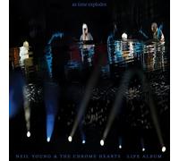 Neil Young & The Chrome Hearts - As Time Explodes - Live Album