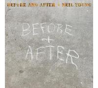 Neil Young - BEFORE AND AFTER