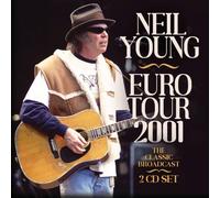 NEIL YOUNG - EURO TOUR 2001 2CD - DCD - A600z