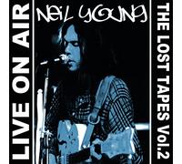 Neil Young - Live On Air: Lost Tapes 2