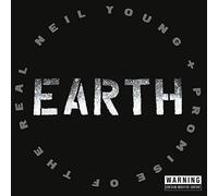 NEIL YOUNG + THE PROMISE OF THE REAL Earth 2CD NEW 2016