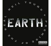 NEIL YOUNG + THE PROMISE OF THE REAL Earth 2CD NEW 2016