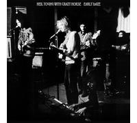 Neil Young with Crazy Horse - Early Daze