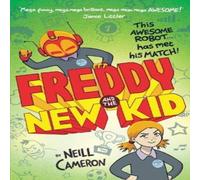 Neill Cameron Freddy & the New Kid Book Neill Cameron Multicolor
