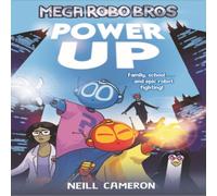 Neill Cameron Mega Robo Bros 1: Power Up (a Phoenix Comic Book) Paperback Neill Cameron Multicolor