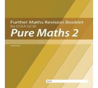 Neill Hamilton Further Mathematics Revision Booklet for CCEA GCSE: Pure Maths 2 Paperback Neill Hamilton Multicolor