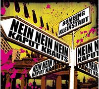 Nein Nein Nein - Bombing Your Kleinstadt (Split)