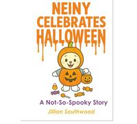 Neiny Celebrates Halloween: A Not-So-Spooky Story