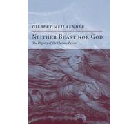 Neither Beast nor God