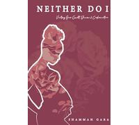 Neither Do I: Victory Over Guilt, Shame & Condemnation