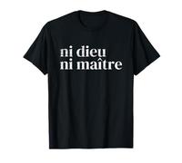 Neither God nor Master | Ni Dieu Ni Maitre T-Shirt