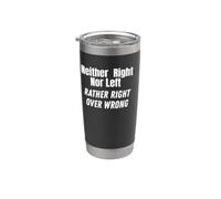 Neither Right nor Left. Political Stainless Steel Insulated Tumbler