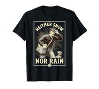 Neither Snow Nor Rain Funny Mail Carrier Postal Worker T-Shirt