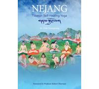 Nejang : Tibetan Self-Healing Yoga