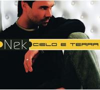Nek - Cielo E Terra