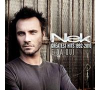 Nek - Greatest Hits 1992-2010 E Da Qui (Italian)