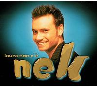 Nek - Laura Non C'e...
