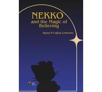 Nekko: and the Magic of Believing (Las Aventuras de Nekko)