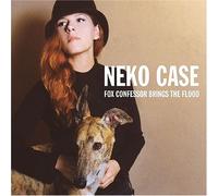 Neko Case - Fox Confessor Brings The Flood [Us Import]